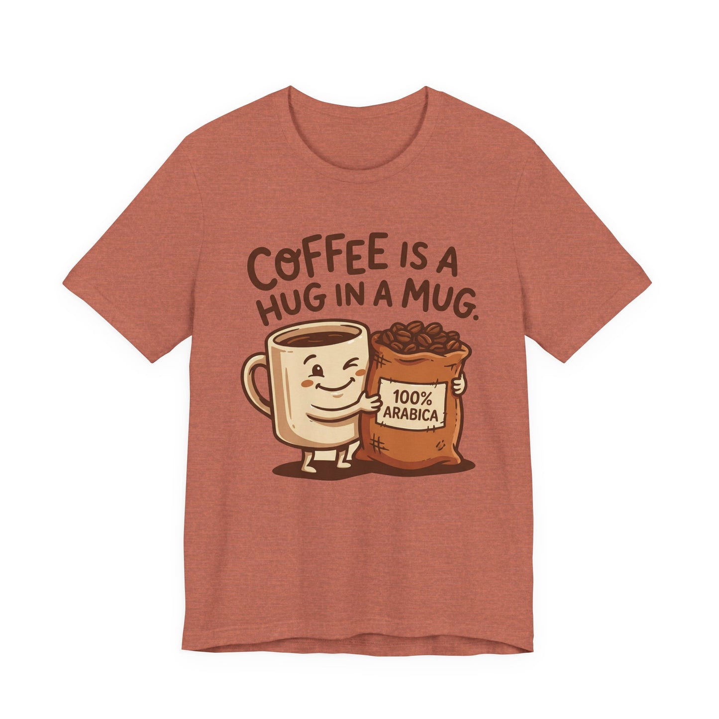 Hug in a Mug T-Shirt